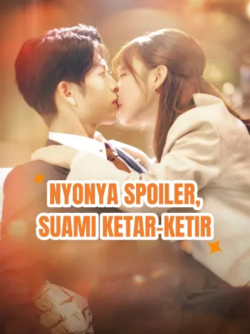NYONYA SPOILER, SUAMI KETAR-KETIR